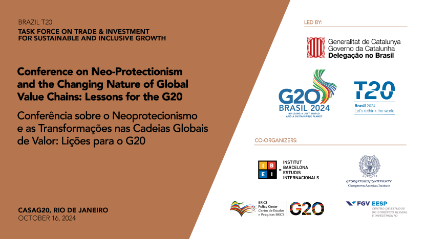 Conference on Neo-Protectionism and the Changing Nature of Global Value Chains: Lessons for the G20